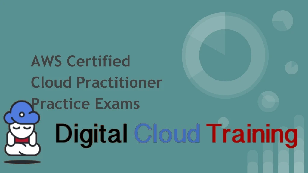 aws certified cloud practitioner practice exams