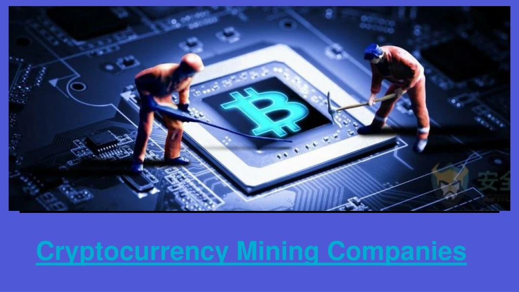 cryptocurrency mining companies