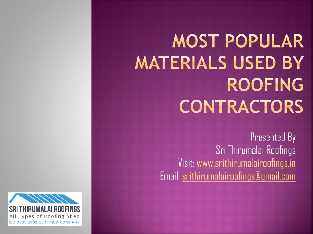 most popular materials used by roofing contractors