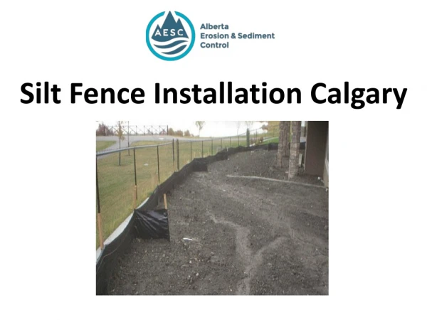 Silt Fence Installation Calgary