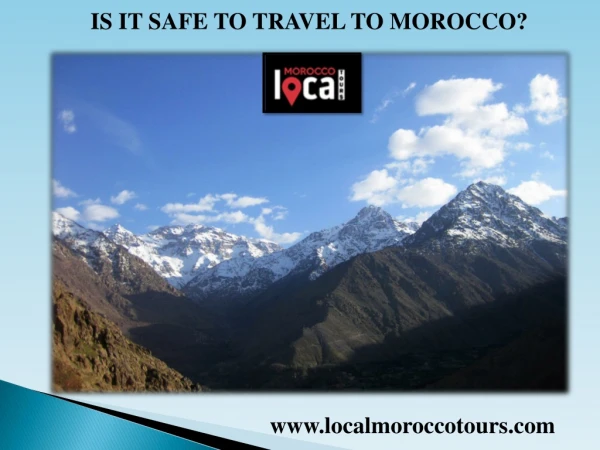 IS IT SAFE TO TRAVEL TO MOROCCO?