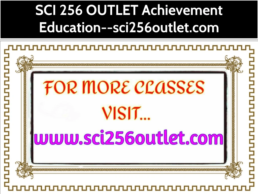 sci 256 outlet achievement education sci256outlet