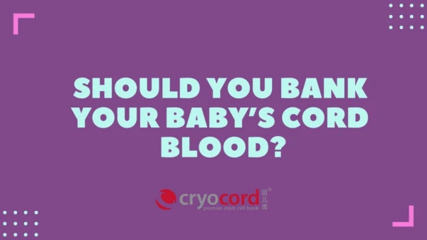 Should You Bank Your Baby's Cord Blood