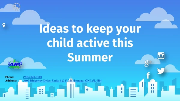 Ideas to keep your child active this Summer