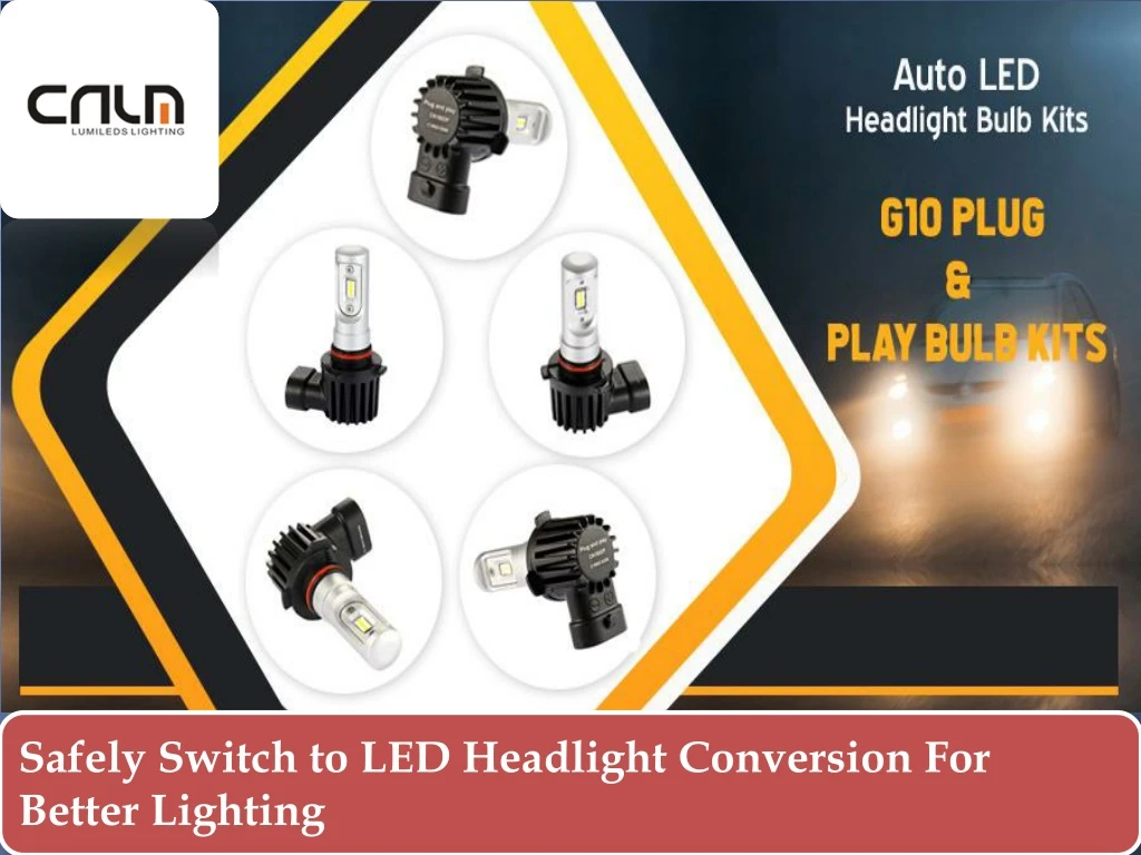 safely switch to led headlight conversion