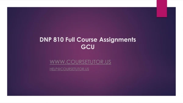 DNP 810 Full Course Assignments GCU