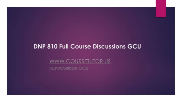 DNP 810 Full Course Discussions GCU
