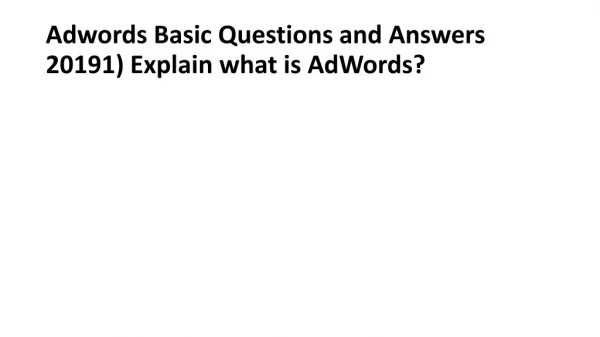 Adwords basic questions and answers 2019