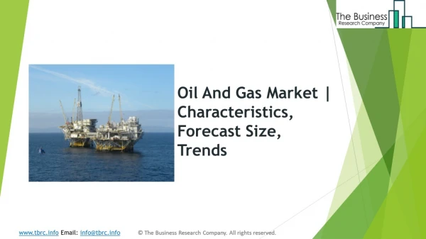 Global Oil And Gas Market | Characteristics, Forecast Size, Trends