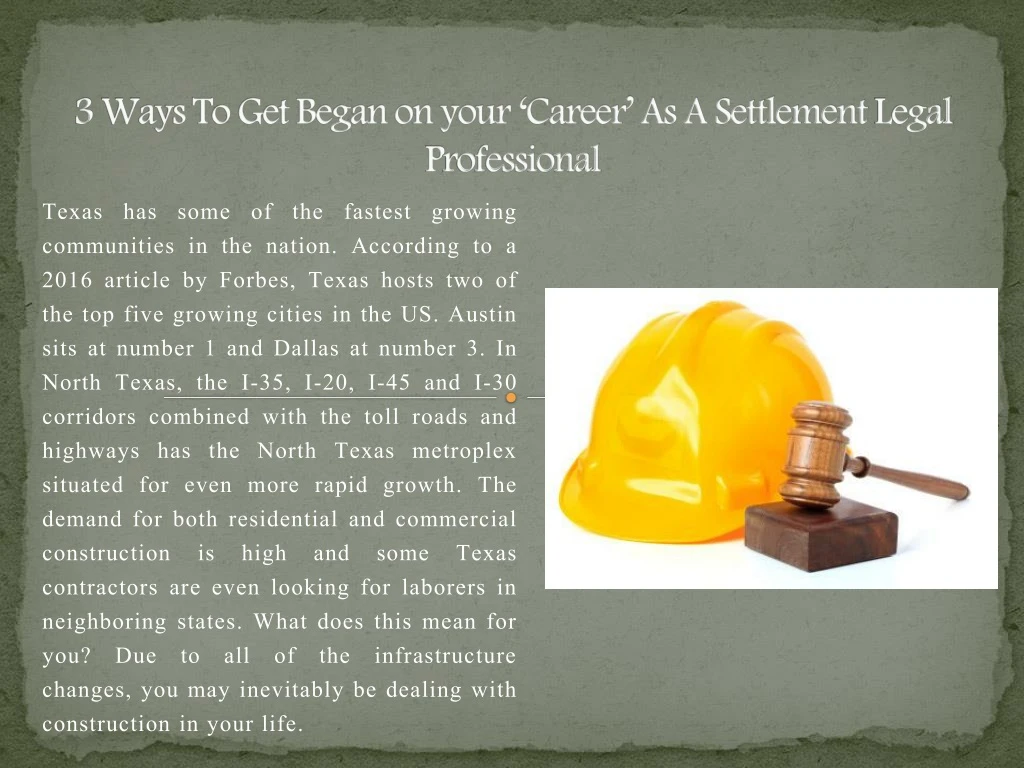 3 w ays to get began on your career as a settlement l egal p rofessional