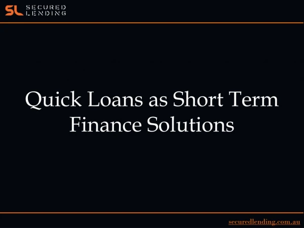 Quick Loans as Short Term Finance Solutions