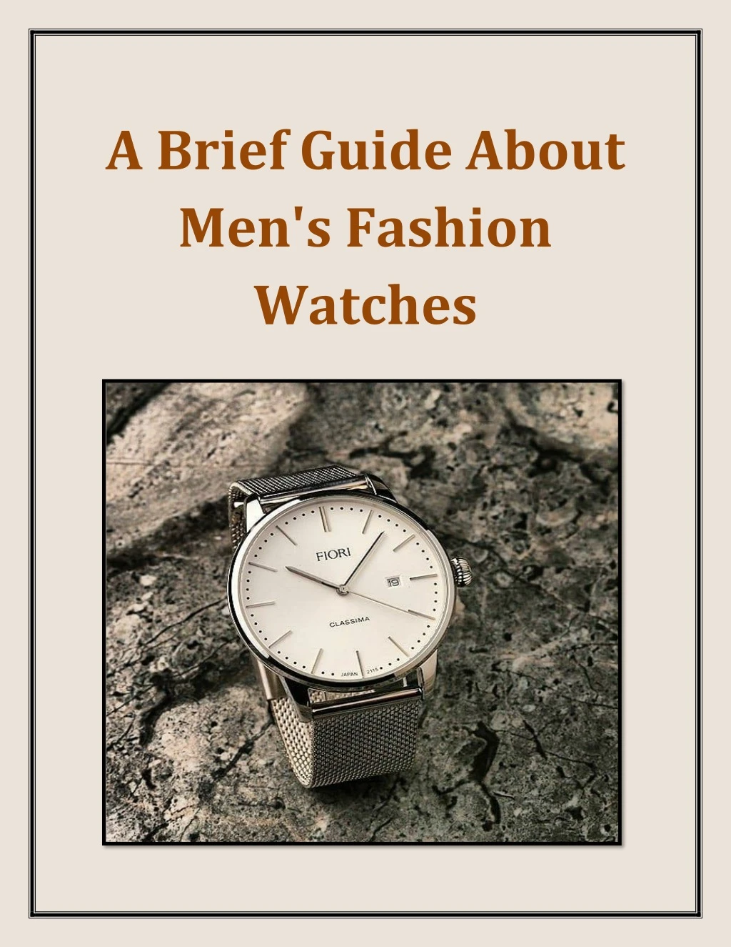 a brief guide about men s fashion watches