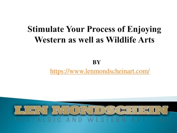 Stimulate Your Process of Enjoying Western as well as Wildlife Arts