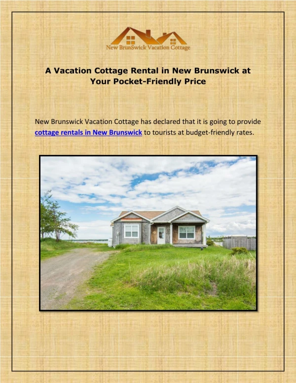 A Vacation Cottage Rental in New Brunswick at Your Pocket-Friendly Price
