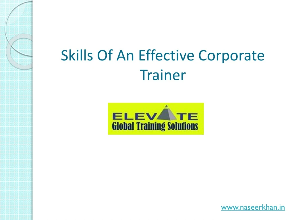 skills of an effective corporate trainer