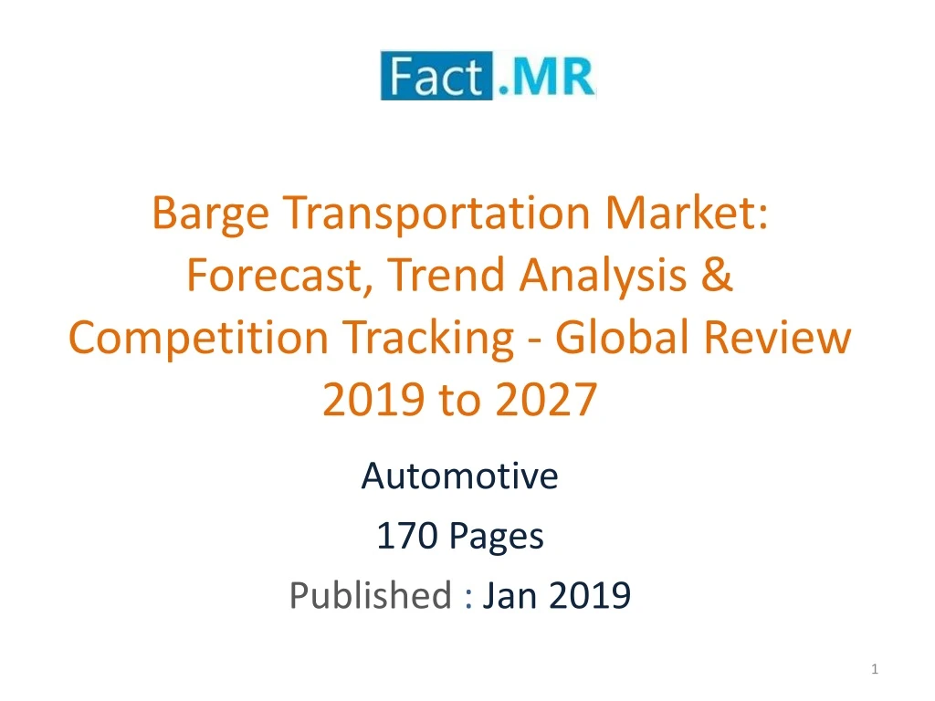 barge transportation market forecast trend analysis competition tracking global review 2019 to 2027