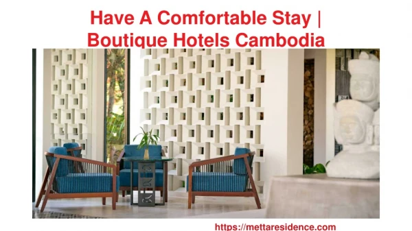 Have A Comfortable Stay | Boutique Hotels Cambodia