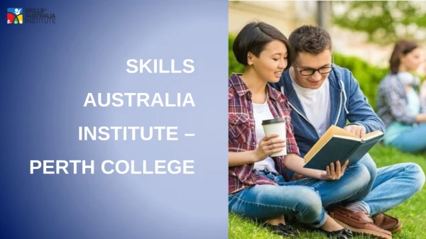 Skills Australia Institute - Perth College