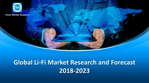 Global Li-Fi Market Research and Forecast, 2018-2023
