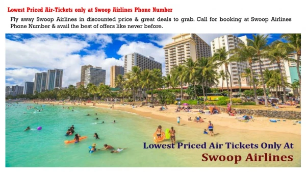 Lowest Priced Air-Tickets only at Swoop Airlines Phone Number