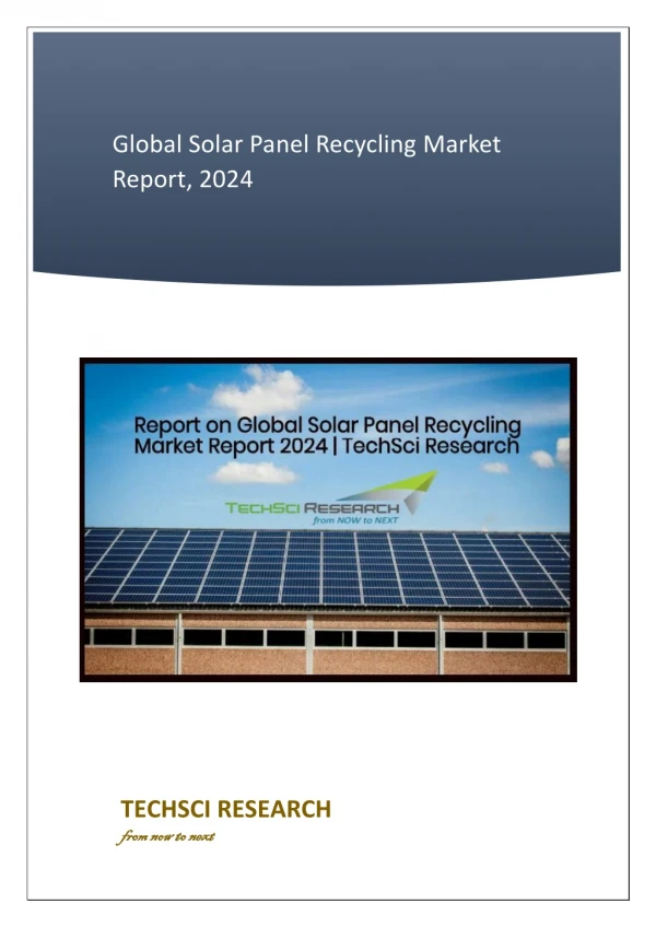 Report on Solar Panel Recycling Market with Trends and Forecast 2024