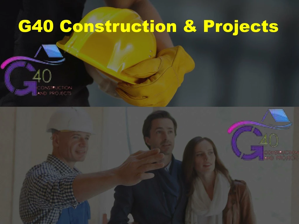 g40 construction projects