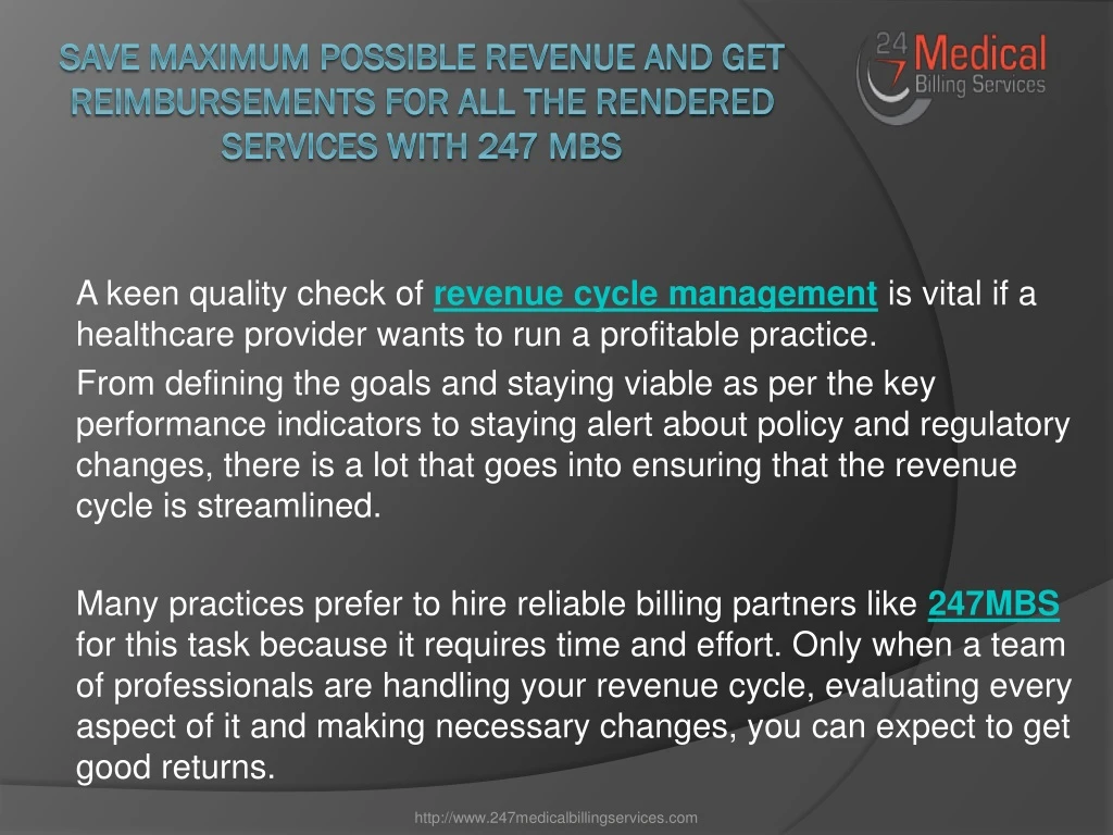 save maximum possible revenue and get reimbursements for all the rendered services with 247 mbs