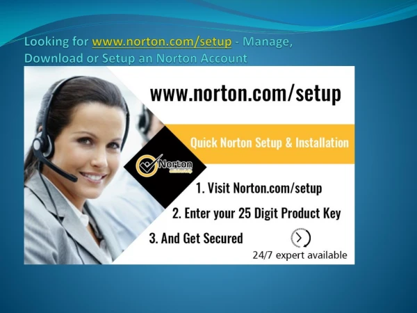 Looking for www.norton.com/setup? Manage, Download or Setup an Norton Account