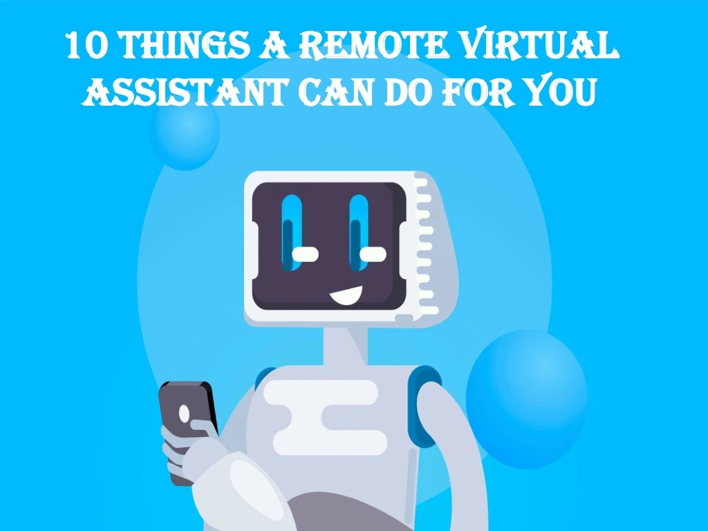 10 things a remote virtual assistant