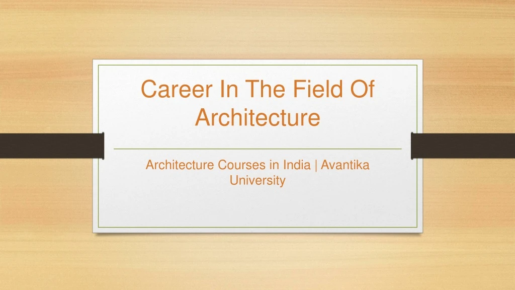 career in the field of architecture