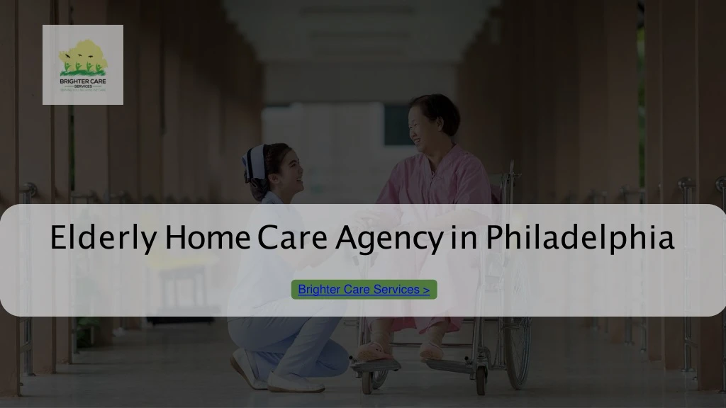elderly home care agency in philadelphia