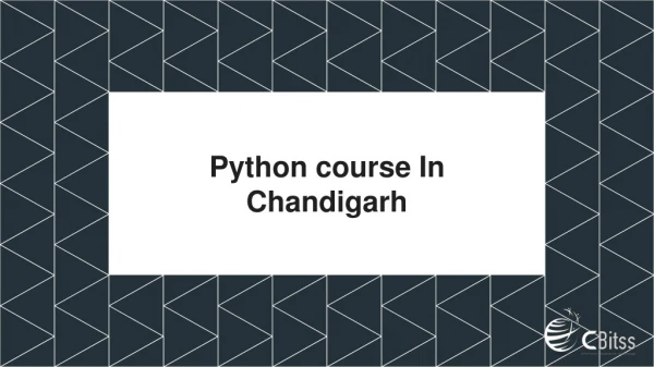 Python course in chandigarh | python training in chandigarh | CBitss technologies