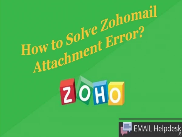 How to solve zohomail attachment error?