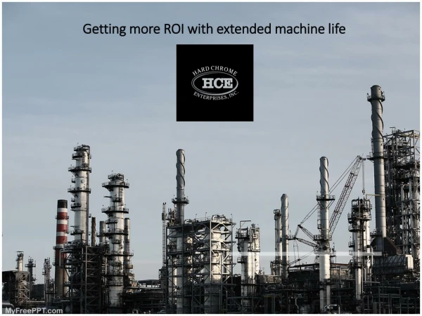 How To Extend Machine life and ROI