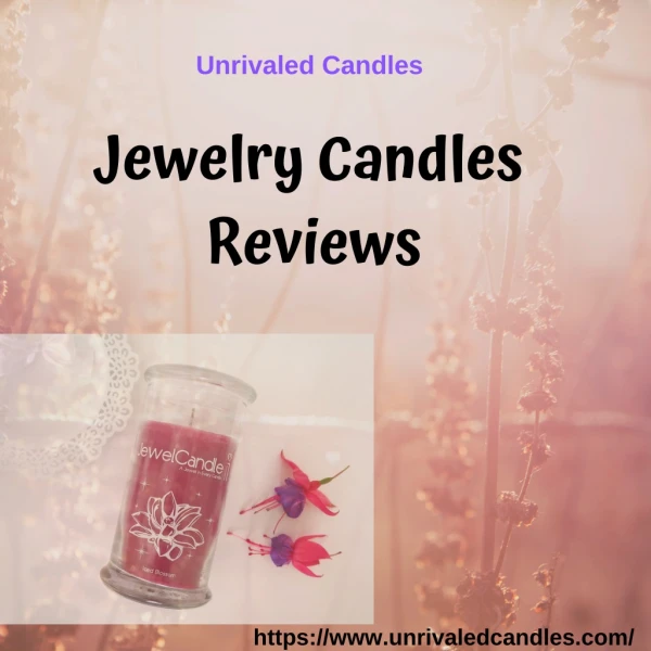 Jewelry Candles Review | Unrivaled Candles