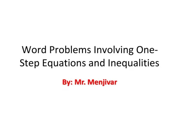 Word Problems Involving One-Step Equations and Inequalities