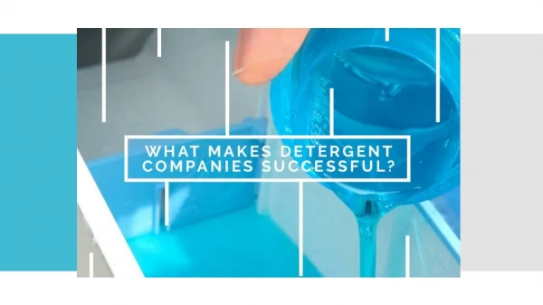 What Makes Detergent Companies Successful