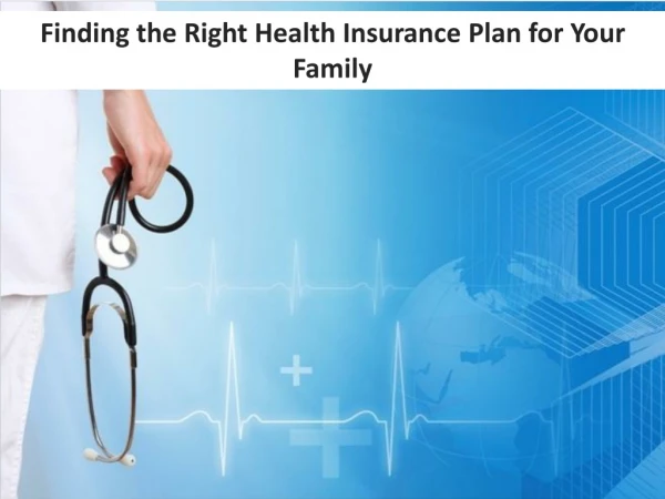 Finding the Right Health Insurance Plan for Your Family