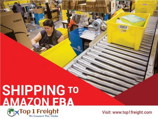 How Shipping to Amazon FBA Works? Make Shipments Delivered with Ease from China to Amazon FBA