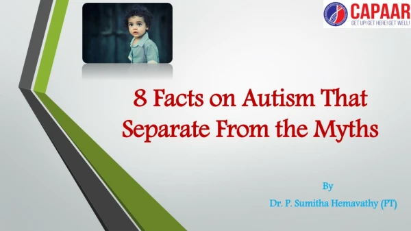 8 Facts on Autism | Treatment for Autism in Bangalore