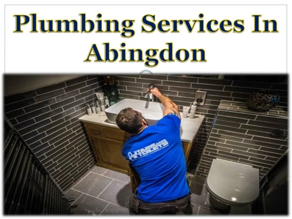 Plumbing Services In Abingdon