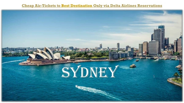 Cheap Air-Tickets to Best Destination Only via Delta Airlines Reservations