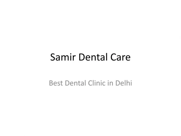 Best | Dental Clinic | root canal treatment | teeth whitening in Delhi | NCR