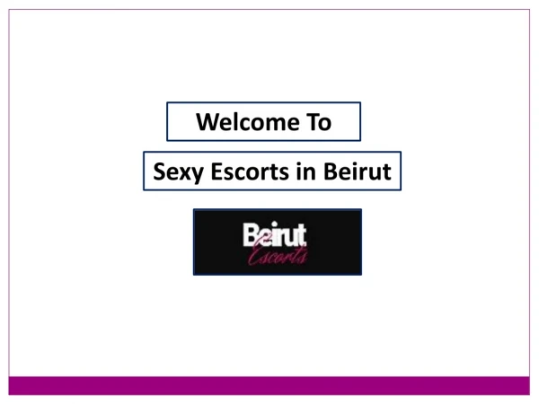 Book Independent Beirutescort For Exclusive Services in Lebanon