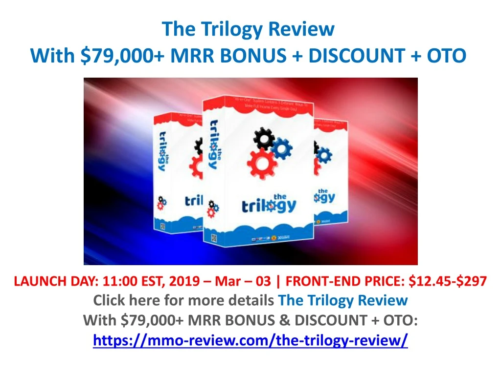 the trilogy review with 79 000 mrr bonus discount