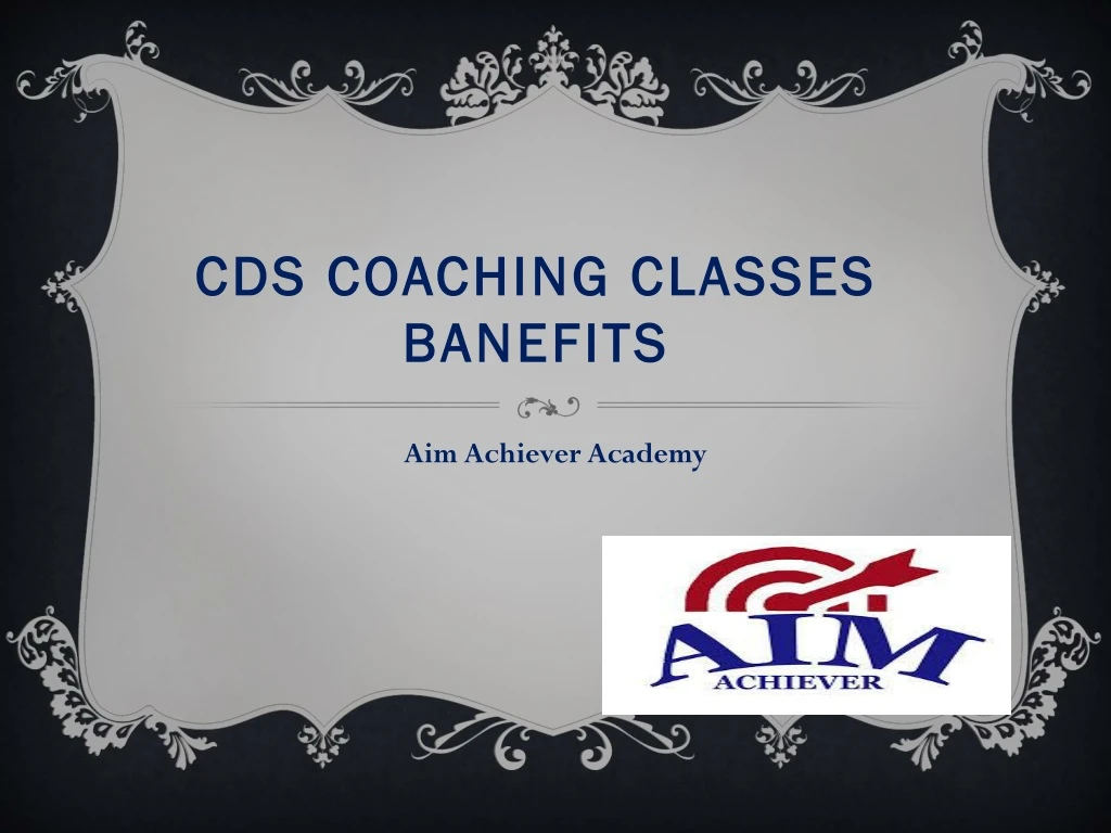 cds coaching classes banefits