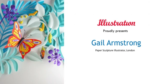 Gail Armstrong - Paper Sculpture Illustrator, London