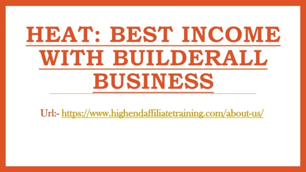 HEAT: Best Income with Builderall Business