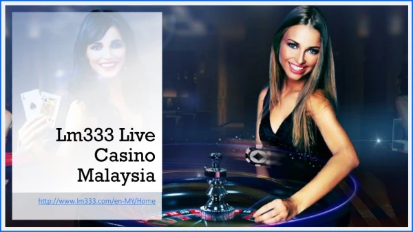 Lm333 Online Live Casino Malaysia