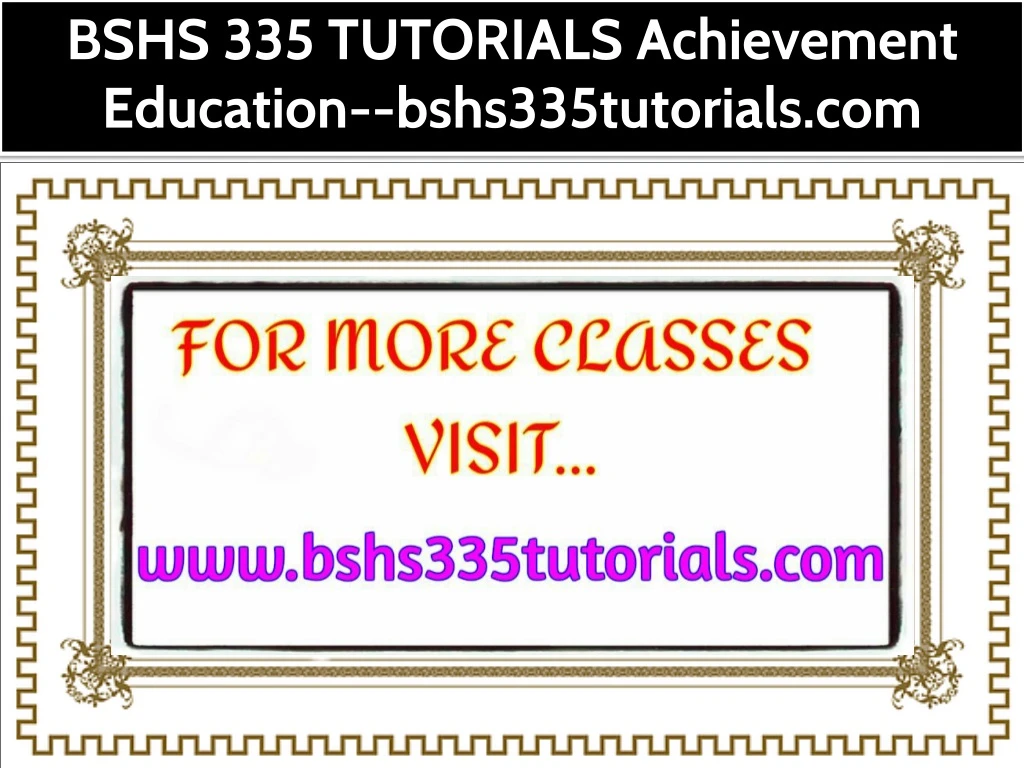 bshs 335 tutorials achievement education